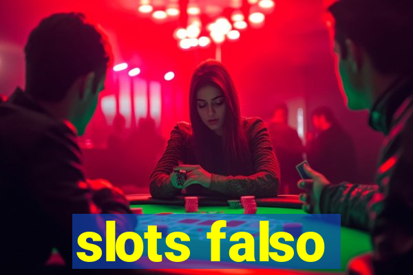 slots falso